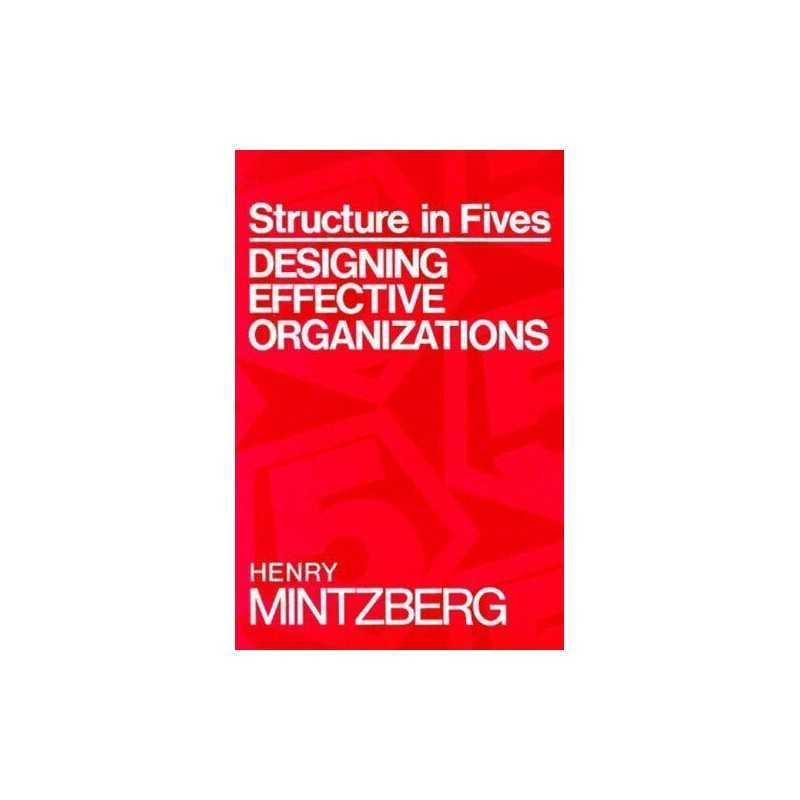 Structure in Fives: Designing Effective Organiza... by Henty Mintzberg Paperback