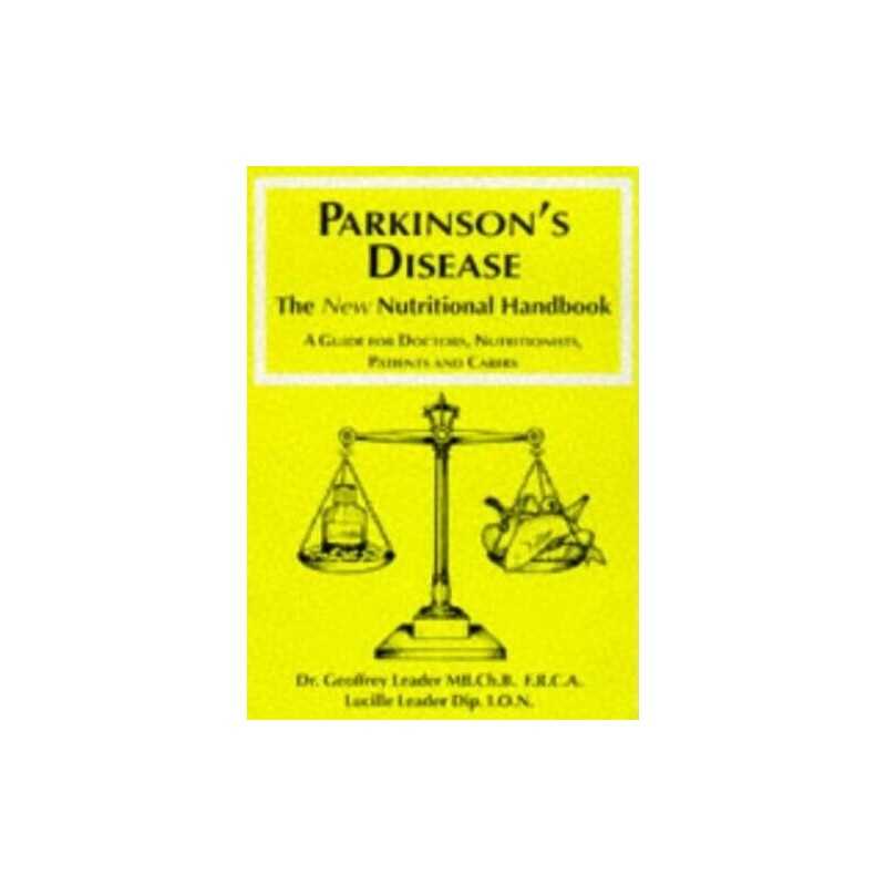 Parkinsons Disease: The New Nutritional Handboo... by Leader, Lucille Paperback