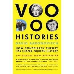 Voodoo Histories: How Conspiracy Theory Has S... by Aaronovitch, David Paperback