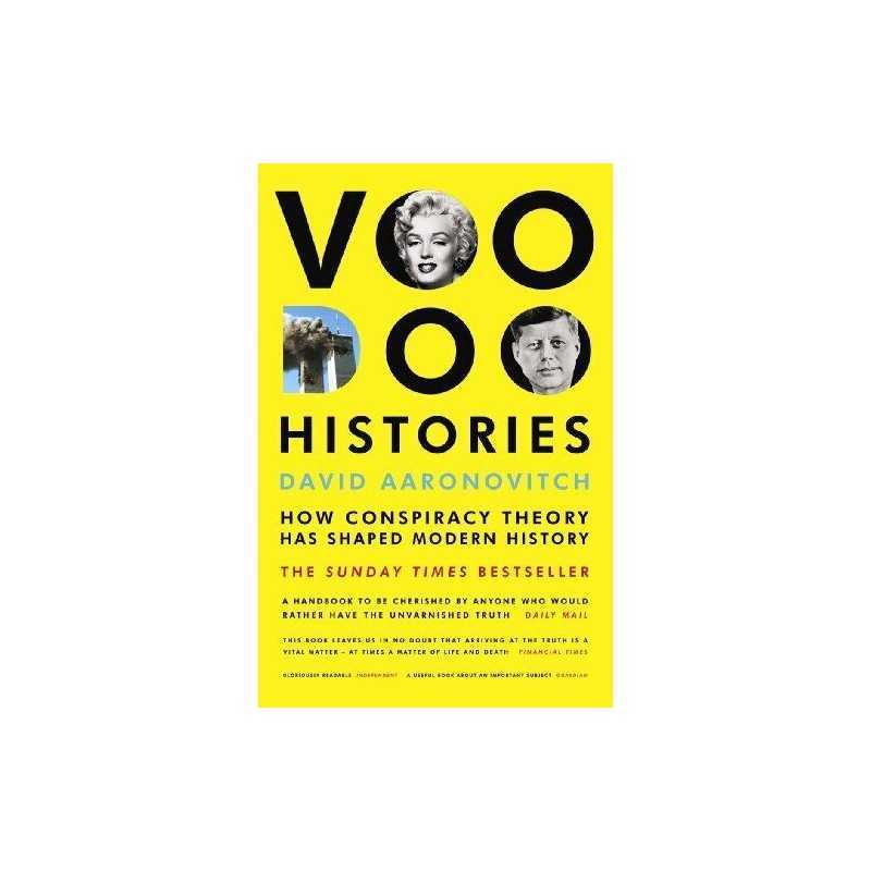 Voodoo Histories: How Conspiracy Theory Has S... by Aaronovitch, David Paperback