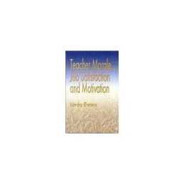 Teacher Morale, Job Satisfaction and Motivation by Evans, Linda Paperback Book