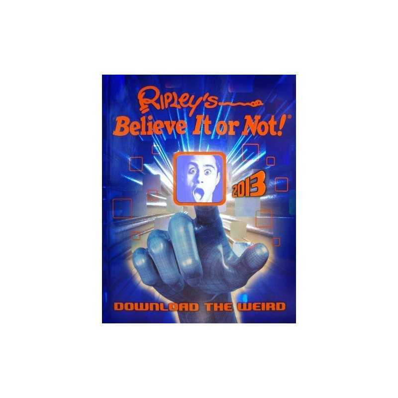 Ripleys Believe It or Not! 2013 by Ripley, Robert Book
