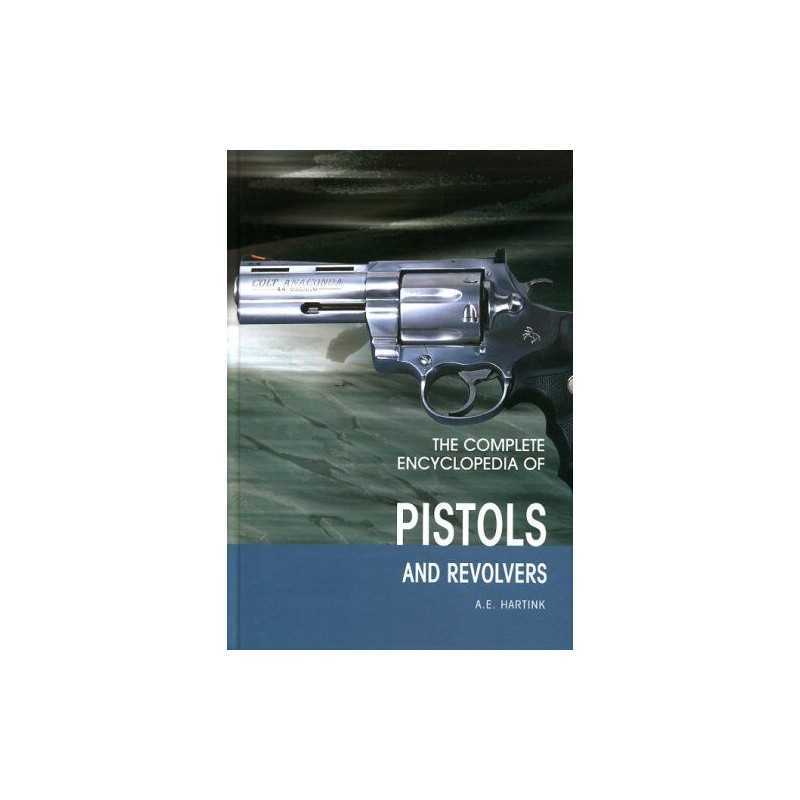 The Complete Encyclopedia of Pistols & Revolvers, Hartnik, A E Book