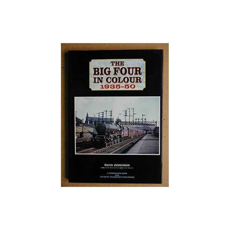 The Big Four in Colour, 1935-50 by Smart, John Hardback Book