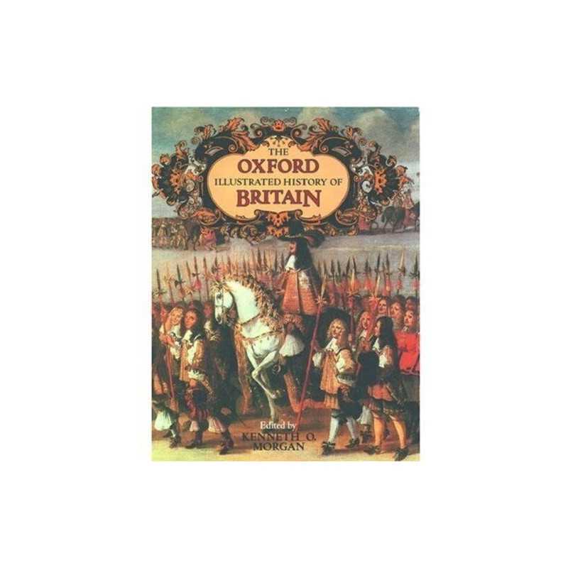 The Oxford Illustrated History of Britain (Oxford Illustrated Histor... Hardback
