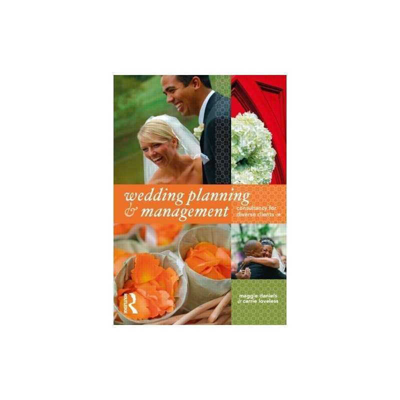 Wedding Planning and Management: Consultancy fo... by Loveless, Carrie Paperback