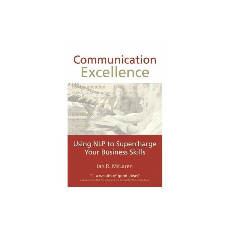 Communication Excellence: Using NLP to Supercharg... by McLaren, Ian R Paperback
