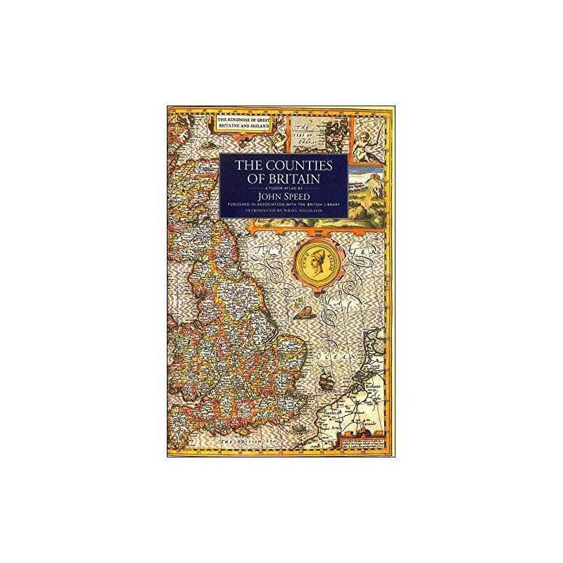 The Counties of Britain: A Tudor Atlas by Speed, John Paperback Book
