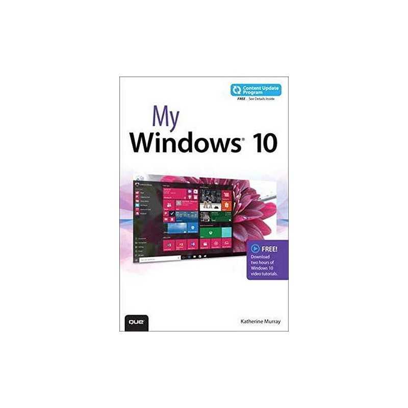 My Windows 10 (includes video and Content Update Program) by Murray, Katherine