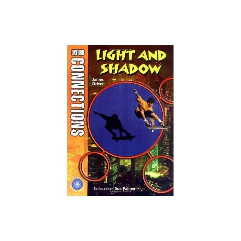 Oxford Connections Year 3 Science Light and Shadow... by Driver, James Paperback