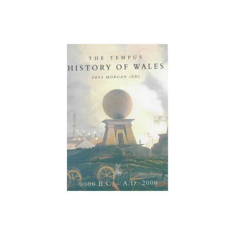 The Tempus History of Wales: 9000 B.C.-A.D. 2000 Paperback Book  Fast