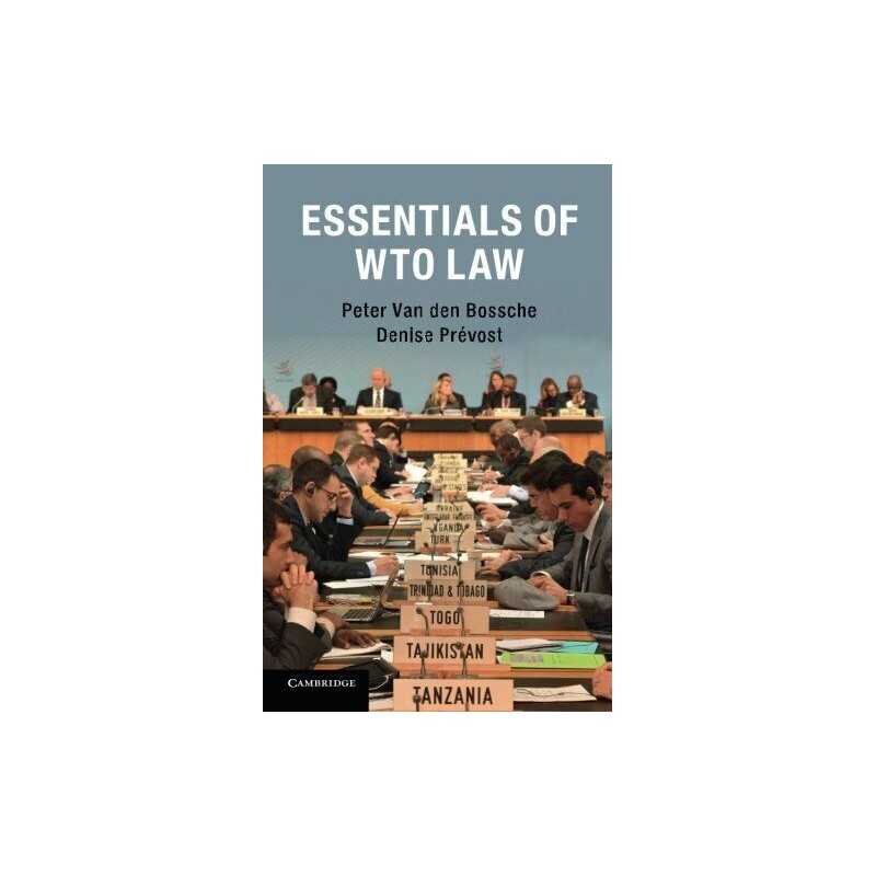 Essentials of WTO Law by Van Den Bossche, Peter Book