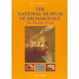 The National Museum of Archaeology: The Neolithic Period by Sultana, Sharon The