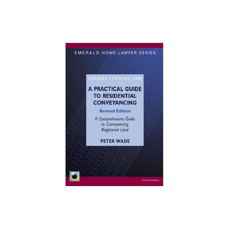 A Practical Guide To Residential Convey..., Wade, Peter