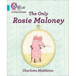 The Only Rosie Maloney: Band 07/Turquoise (Collins Bi... by Middleton, Charlotte