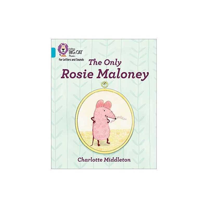 The Only Rosie Maloney: Band 07/Turquoise (Collins Bi... by Middleton, Charlotte