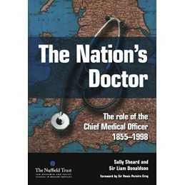 The Nations Doctor: The Role of th..., Liam J. Donalds