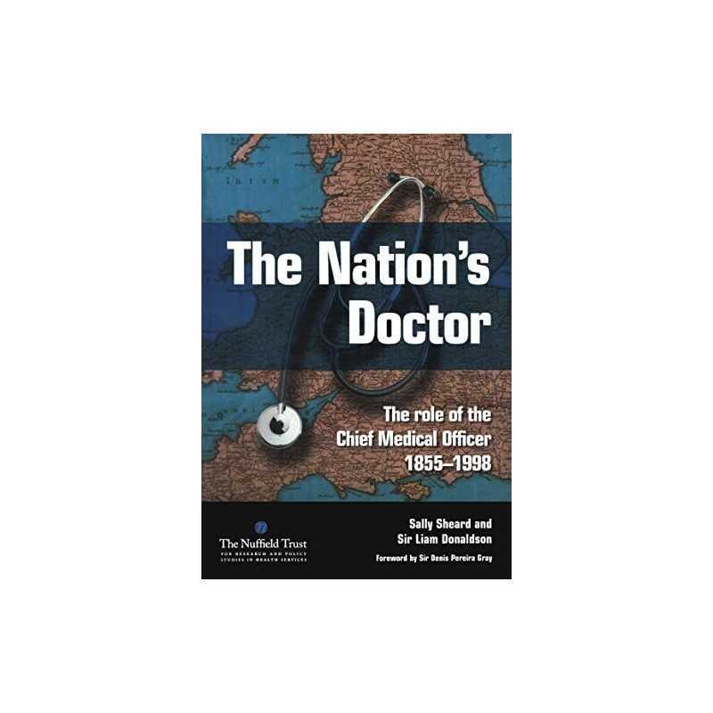 The Nations Doctor: The Role of th..., Liam J. Donalds