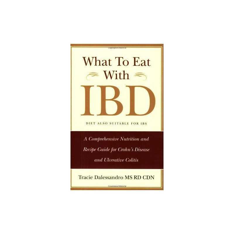 What to Eat with IBD: A Comprehensive Nutri... by Tracie Dalessandro M Paperback