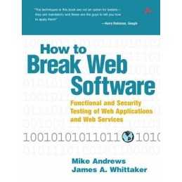 How to Break Web Software: Functio... by Whittaker, James A. Mixed media product