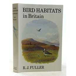 Bird Habitats in Britain by Fuller, R. J. Hardback Book