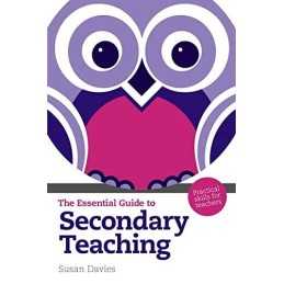 The Essential Guide to Secondary Teaching: Pra... by Davies OBE, Susan Paperback