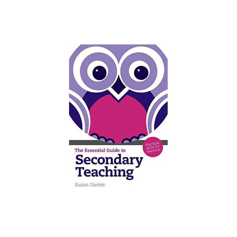 The Essential Guide to Secondary Teaching: Pra... by Davies OBE, Susan Paperback