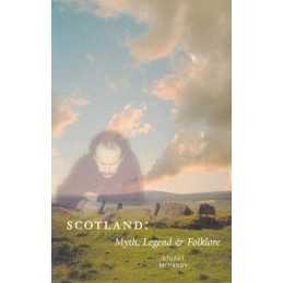 Scotland: Myth, Legend and Folklore by McHardy, Stuart Paperback Book