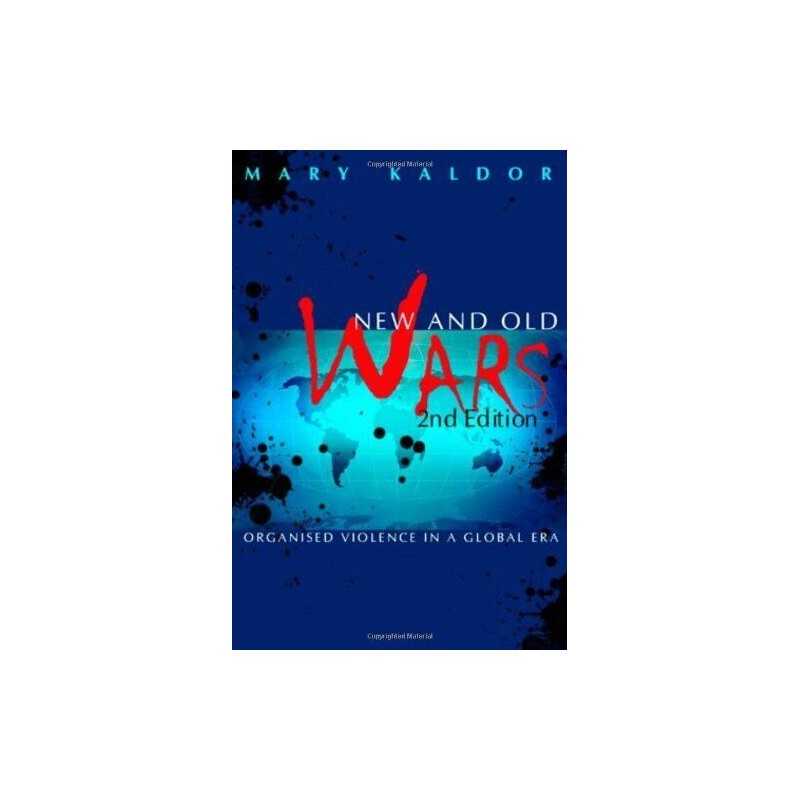 New and Old Wars: Organized Violence in a Global Era by Kaldor, Mary Paperback