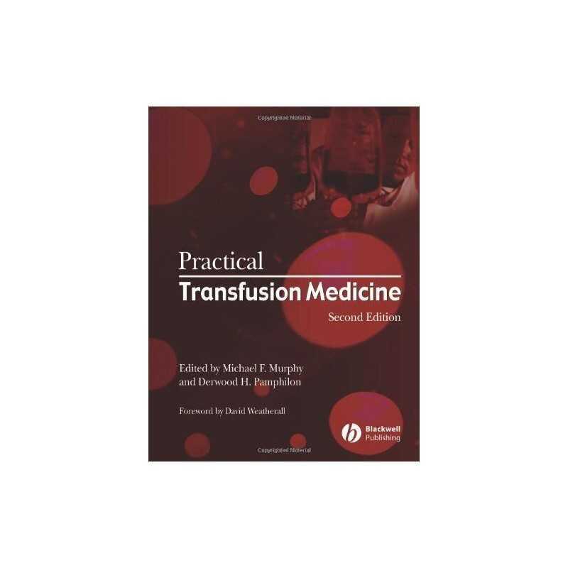 Practical Transfusion Medicine