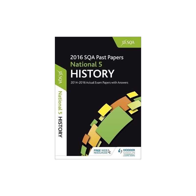 National 5 History 2016-17 SQA Past Papers with Answers by SQA Book