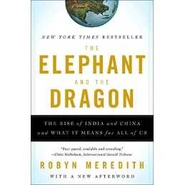 The Elephant and the Dragon: The Rise of India a... by Meredith, Robyn Paperback