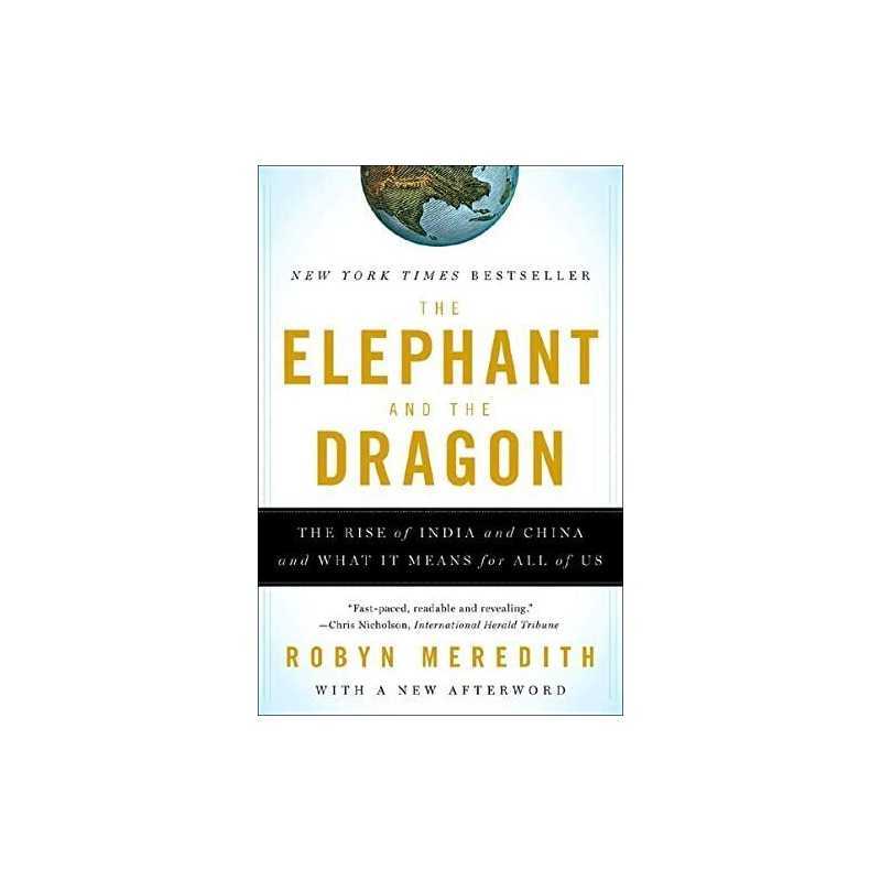 The Elephant and the Dragon: The Rise of India a... by Meredith, Robyn Paperback