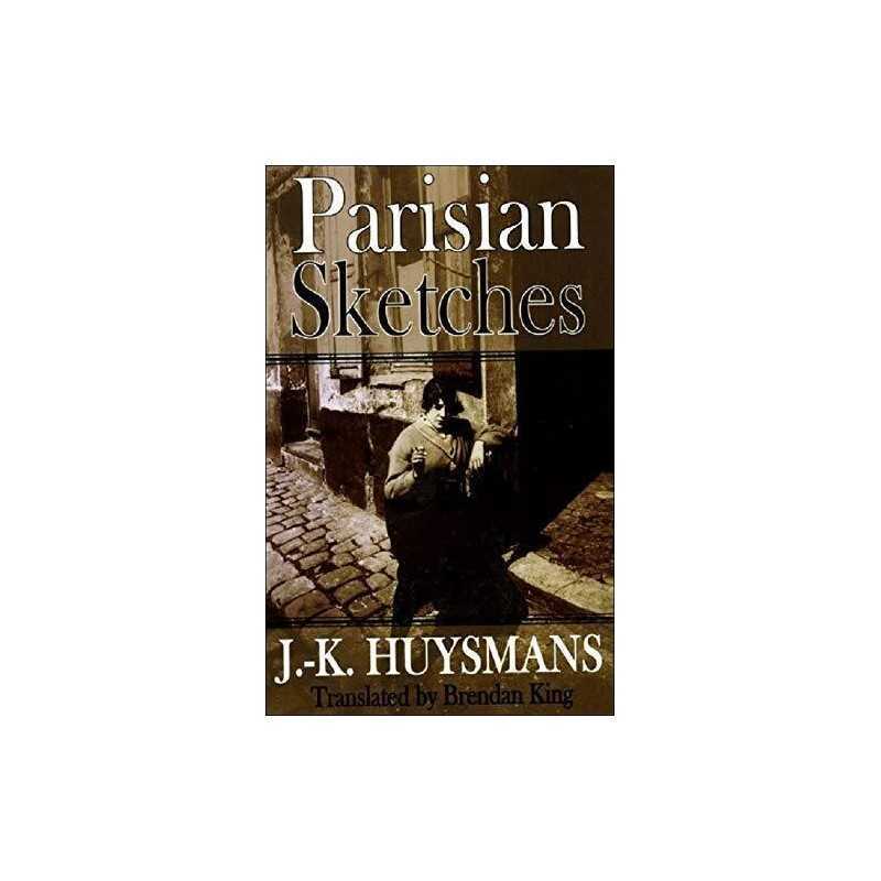 Parisian Sketches (Dedalus European Classics) by Brendan King Paperback Book The