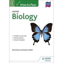 How to Pass Higher Biology for CfE (How To Pass - Higher Le... by Dickson, Billy