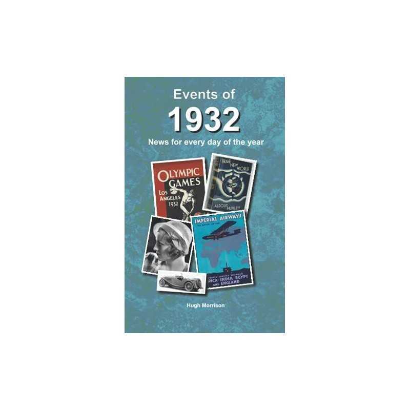 Events of 1932: news for every day o..., Morrison, Hugh