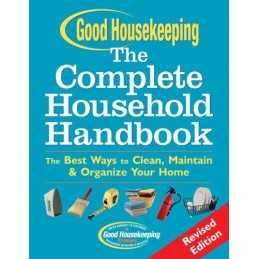 Good Housekeeping the Complete Household Handbook: T...