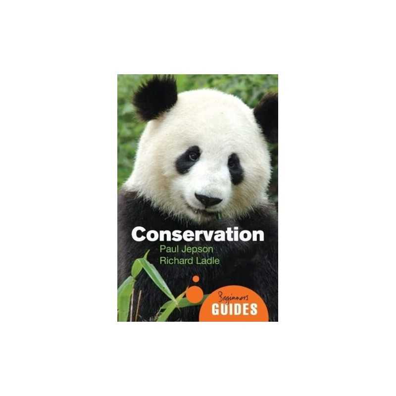 Conservation: A Beginners Guide (Beginners Guides) by Jepson, Paul Paperback