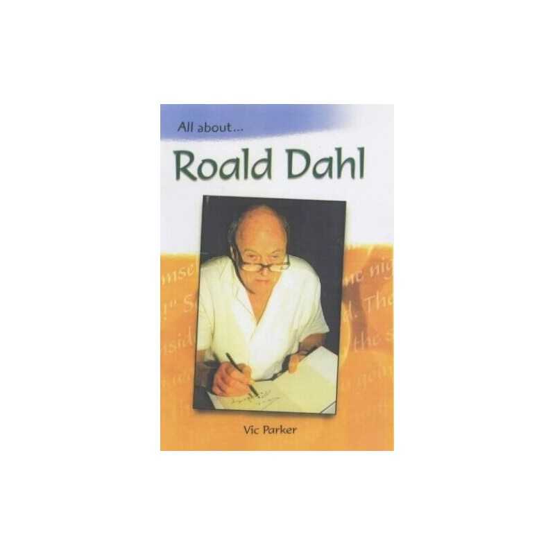 Roald Dahl (All About) by Parker, Vic Hardback Book