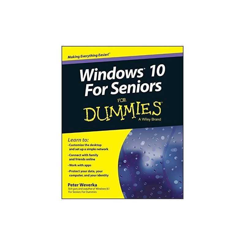 Windows 10 for Seniors For Dummies by Weverka, Peter Book