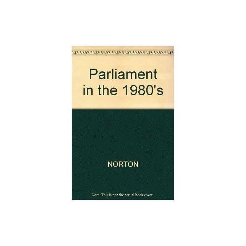 Parliament in the 1980s by NORTON Paperback Book