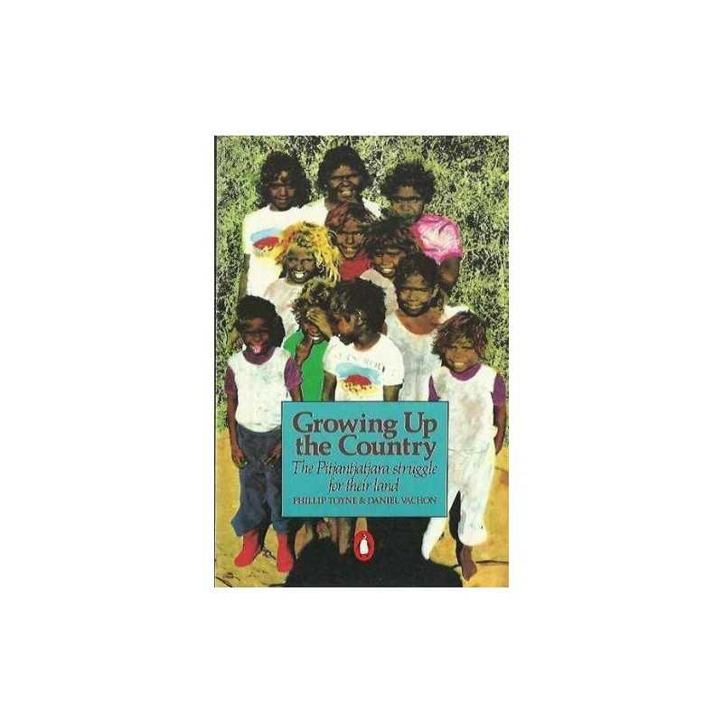 Growing up the Country: The Pitjantj..., Toyne, Phillip