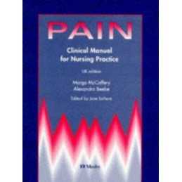 Pain: Clinical Manual for Nursing Practice by Beebe, Alexandra Paperback Book