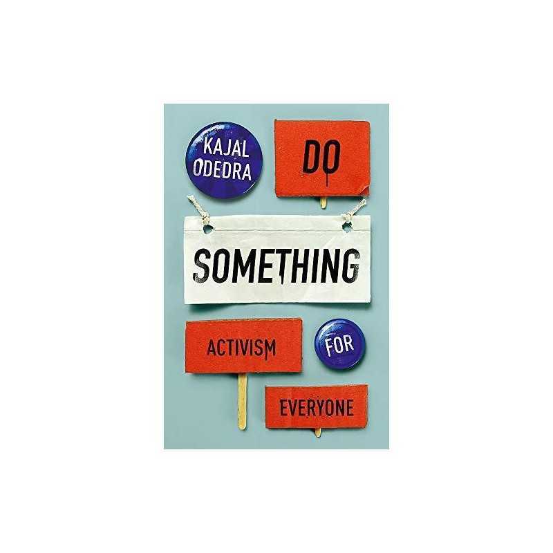 Do Something: Activism for Everyone by Odedra, Kajal Book
