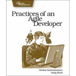 Practices of an Agile Developer: Working in the Real ... by Hunt, Andy Paperback