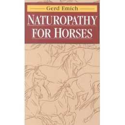Naturopathy for Horses by Emich, Gerd Hardback Book