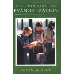 The Ministry of Evangelization (Ministry Series) by Blum, Susan W. Paperback The