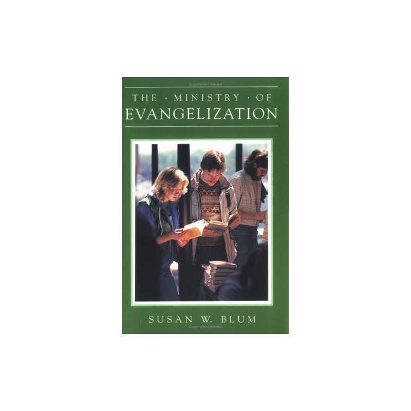 The Ministry of Evangelization (Ministry Series) by Blum, Susan W. Paperback The