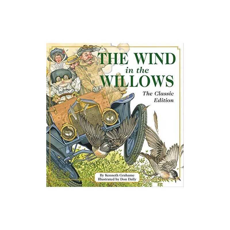 The Wind in the Willows: The Classi..., Kenneth Grahame
