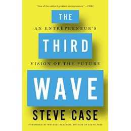 The Third Wave: An Entrepreneurs Vision of the Future by Case, Steve Book The